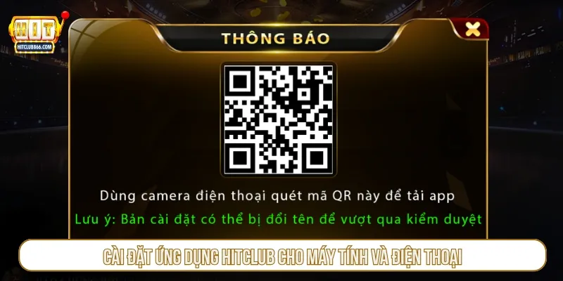 Cài đặt ứng dụng Hitclub cho máy tính và điện thoại