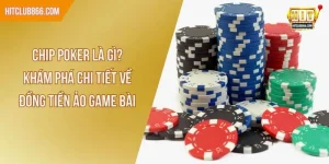 Chip poker là gì