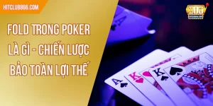 Fold trong poker là gì