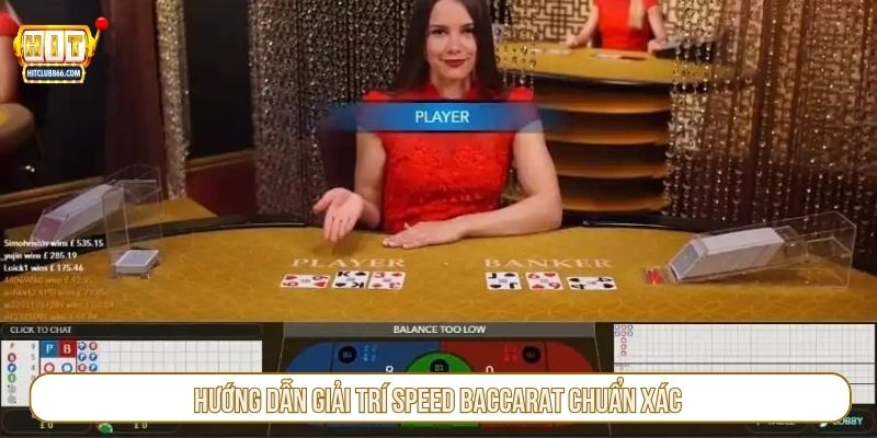 Hướng dẫn giải trí speed baccarat chuẩn xác
