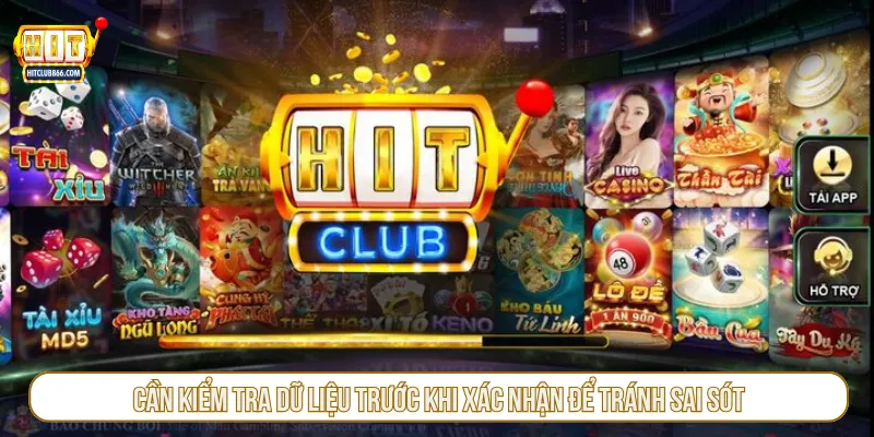 Kiểm tra dữ liệu hoàn tất quy trình đăng ký Hitclub