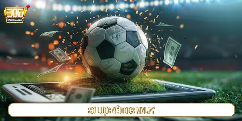 Sơ lược về odds Malay